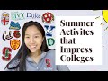 How to maximize your summer like an ivy league admit summer activities for college acceptance 