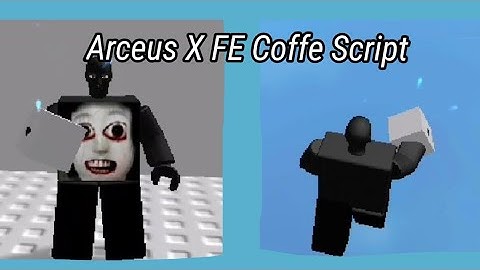 Arceus X FE Relax Coffee Script