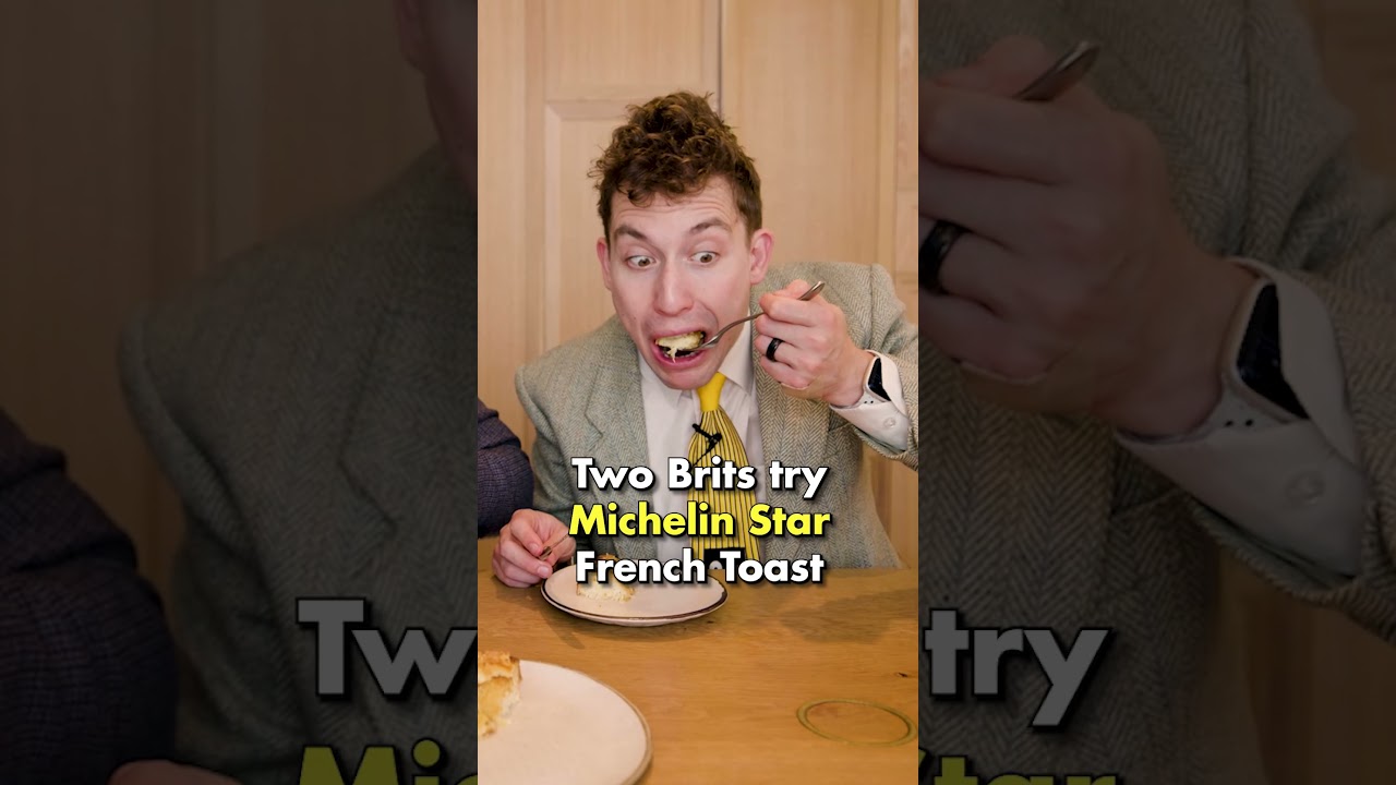 Two Brits try Michelin Star French Toast!