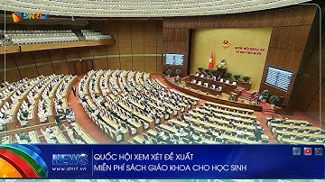 QUỐC HỘI XEM XÉT ĐỀ XUẤT MIỄN PHÍ SÁCH GIÁO KHOA CHO HỌC SINH
