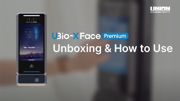 [UBio X Face Premium] Product Unboxing  |  Unioncomm