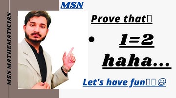 Prove that 1=2 haha...|| Amazing Math tricks|| MSN Mathematician||