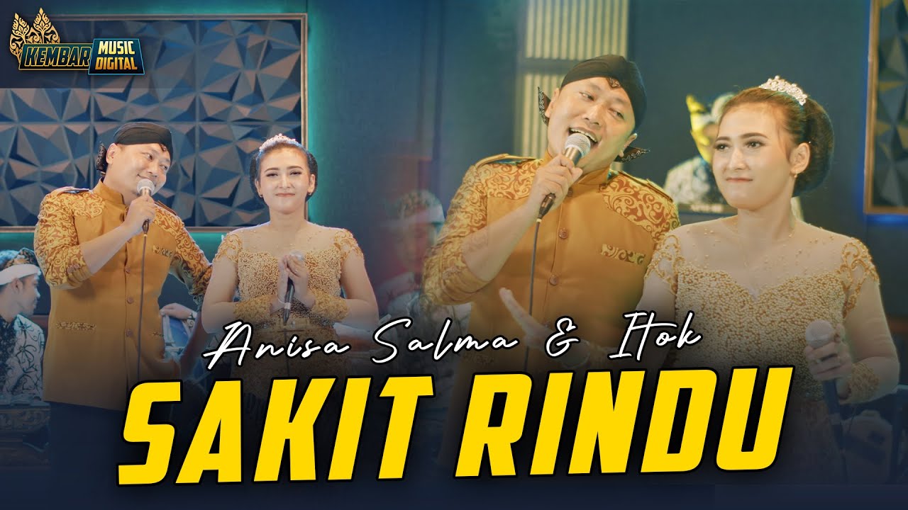 Sakit Rindu   Anisa Salma feat Itok   Kembar Campursari Sragenan Gayeng  Official Music Video 