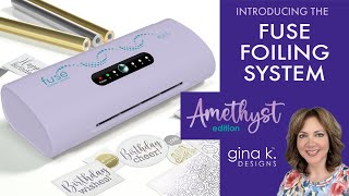 Introducing the Fuse Foiling System!