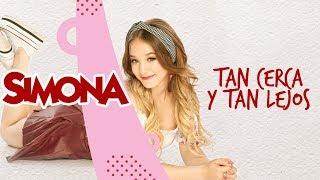 Miniatura de vídeo de "SIMONA | TAN CERCA Y TAN LEJOS (AUDIO OFICIAL)"