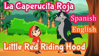 little red riding hood story in spanish and english los cuento de hadas espaol fairy tales