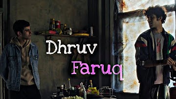 dhruv & Faruq - Relationship
