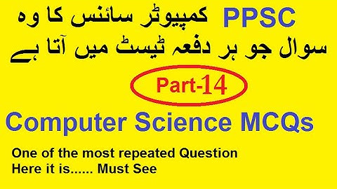 PPSC Computer Science lecturer Exam | FPSC | SPSC | KPPSC | GAT Subject|MOST REPEATED MCQs | PART 14