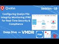 Session 15: Configuring Qualys File Integrity Monitoring (FIM) for Real-Time Security &amp; Compliance