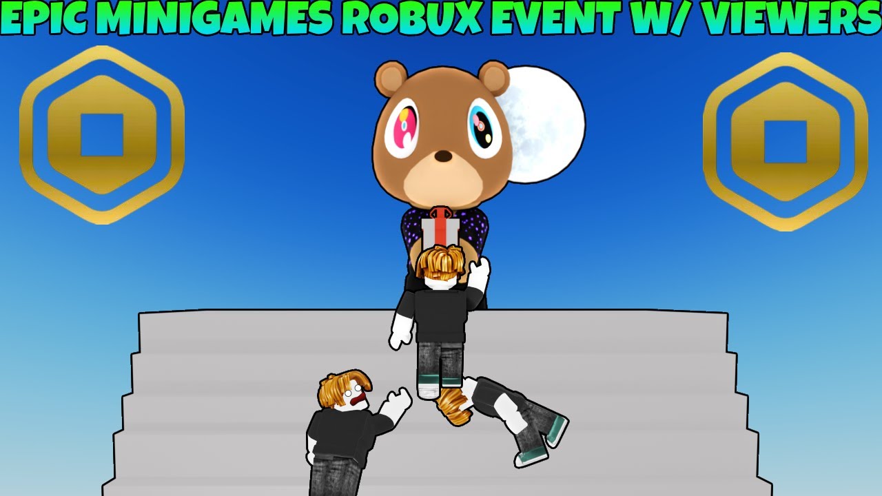 EPIC MINIGAMES ROBUX EVENT W/ VIEWERS LIVE! - YouTube