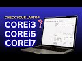 Check Your Laptop Processor (Core i3, i5, i7) Before Upgrade