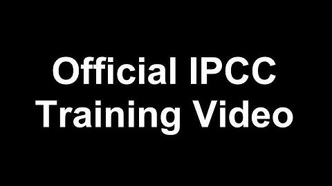 Official IPCC Training Video