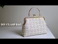 DIY Clasp Frame Bag | Metal Clasp Frame Purse/Bag | Step by Step