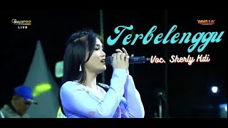 TERBELENGGU II Voc. Sherly Kdi II OM ADELLA Krajan-Bondowoso