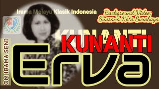 Erva - Kunanti | OM Irama Seni | Background video : kota Surabaya