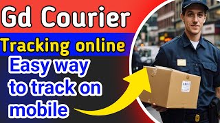GD parcel Tracking online |  how to track GD courier