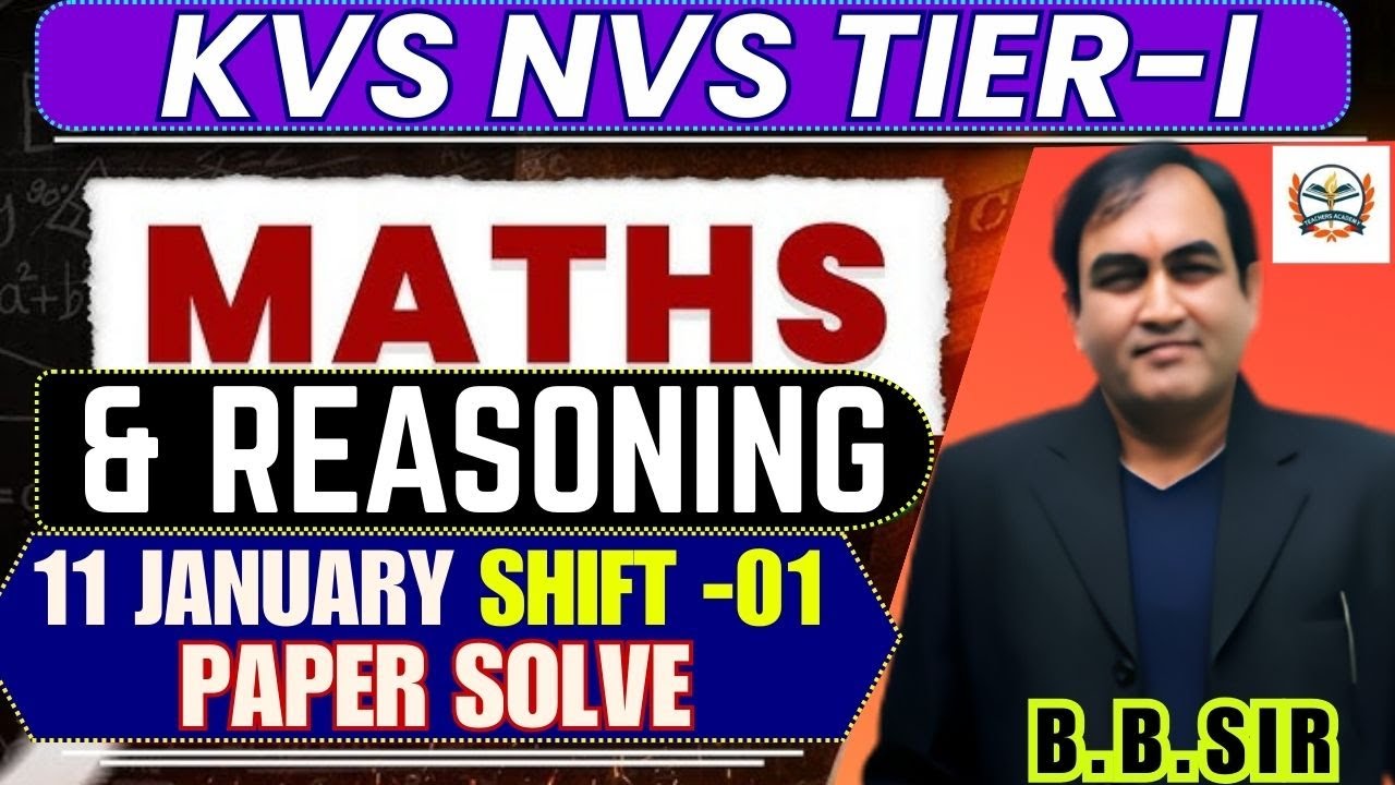 KVS NVS Tier 1 Reasoning & Maths Answer Key | KVS Tier 1 Detailed Analysis | 11 january shift -1