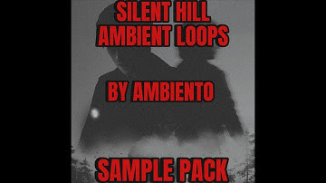 Silent Hill Ambient Loops Sample Pack Preview