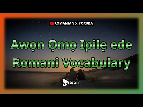 Awọn Ọmọ Ipilẹ Awọn ede Romani Vocabulary | Golearn