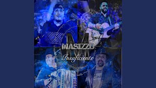 Video thumbnail of "Masizzo - Insuficiente"