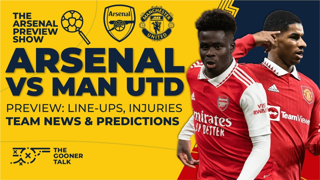 Arsenal vs Manchester United - Premier League: TV channel, team news,  lineups & prediction