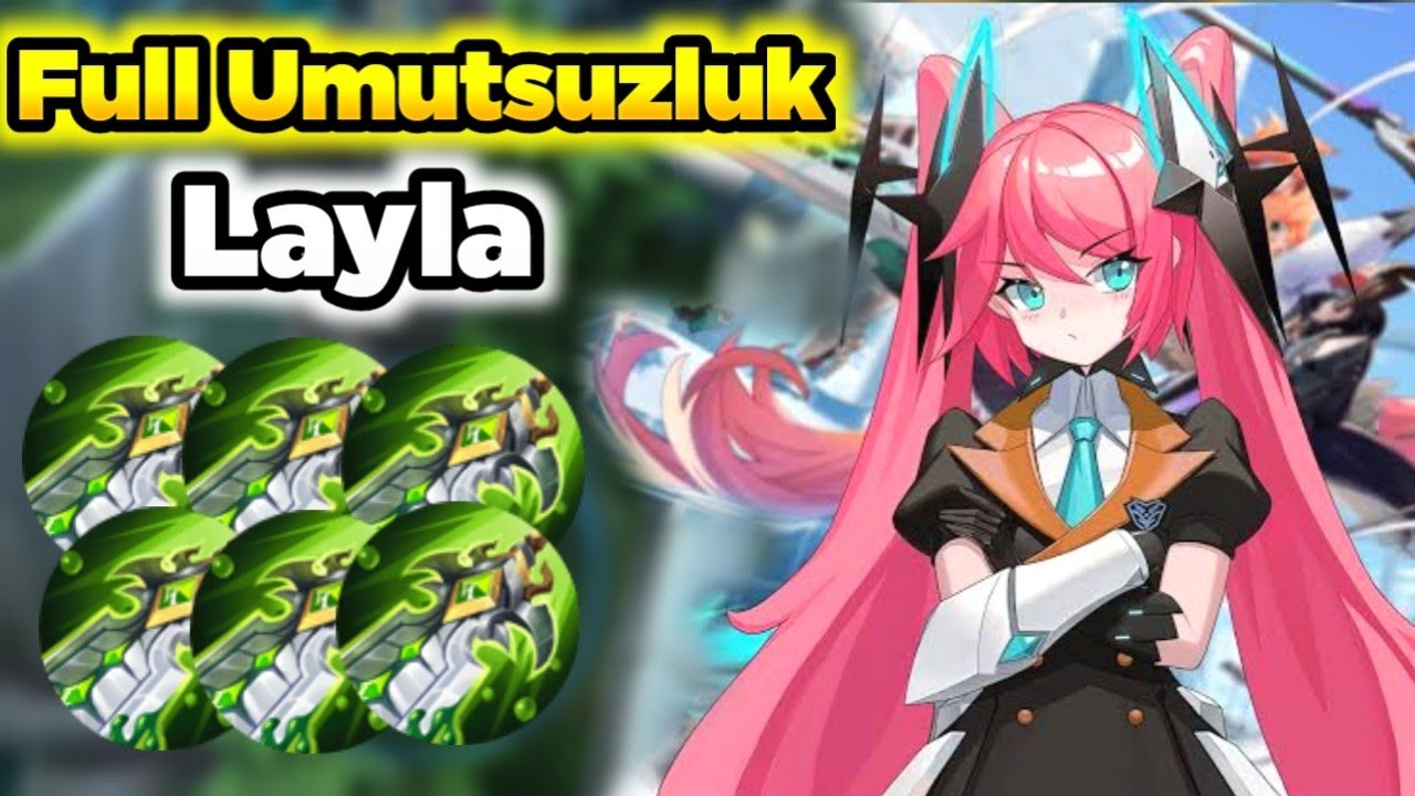 Full Umutsuzluk Kılıcı Layla Çok Uzaklardan Yok Ediyor Süper Oldu Mobile Legends