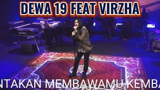 CINTAKAN MEMBAWAMU KEMBALI Dewa19 Feat Virzha #dewa19 #virzha