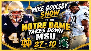 Full Mike Goolsby Show LIVE ft DC☘️Notre Dame Takes Down MSU Guide