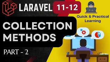 Quick learn Laravel 11 Collection Methods with Practical Implementation | Part 2 | #laravel11 #php