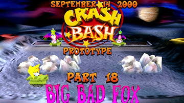 Crash Bash Prototype: (September 14, 2000) Part 18: Big Bad Fox (Komodo Brothers)