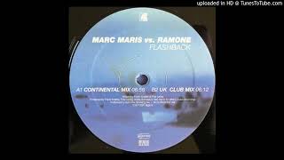 Marc Maris vs Ramone - Flashback (Continental Mix) 2001