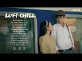 Duyên Duyên Số Số Lofi, Gặp Gỡ Để Chia Ly Chia Ly Để Gặp Gỡ, Khi Nào Em Về - Nhạc Lofi Chill 2022