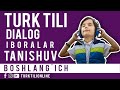 #Turktili #Dialog #Tanishuv #Salomlashuv Turk tilida qisqa va eng kerakli iboralar va savollar