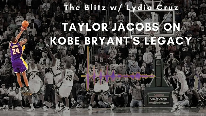 The Blitz with Lydia Cruz - Taylor Jacobs on Kobe ...