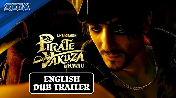 Like a Dragon: Pirate Yakuza in Hawaii | English Dub Trailer