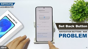 How to set back button in samsung galaxy m55 |Samsung galaxy a55 me navigation button kaise set kare