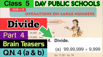 DAV class 5 maths chapter 2 brain teasers Q.N. 4 (a & b) Divide