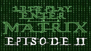 Enter the Matrix | Episode 11 - My Favorite Music