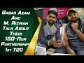 Babar Azam And Mohammad Rizwan Talk About Their 150-Run Partnership In 1st #ENGvPAK T20I | PCB |MA2E