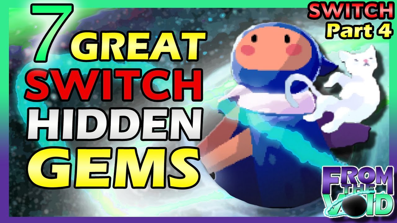 7 Great Switch Hidden Gems - Switch Hidden Gems Part 4