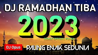 Download lagu DJ RAMADHAN TIBA REMIX 2023 PALING ENAK SEDUNIA mp3