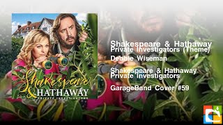 Video thumbnail of "GarageBand Cover #59 | "Shakespeare & Hathaway" - Debbie Wiseman"