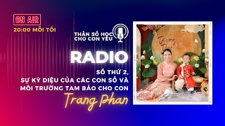 Radio 2| Môi Tường Tam Bảo & Sự Kỳ Diệu Của Các Con Số 0, 1, 2, 4, 5, 6, 7, 8, 9 | Thần Số Học