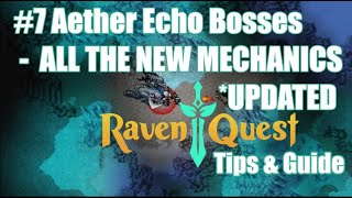 Episode #7 - Aether Echo Bosses - All The New & Updated Fight Mechanics! - Don't stand on RED FIELD