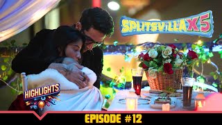 MTV Splitsvilla X5 | Episode 12 Highlights | Love, Drama, And Chonch Se Chonch Mila