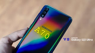 Battle of The Flagships A vs S. Galaxy A70 vs S22 Ultra