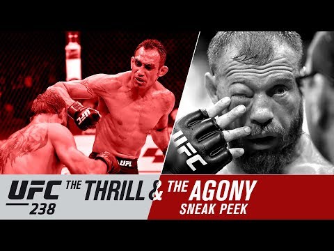 UFC 238: The Thrill and the Agony - Sneak Peek