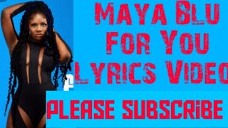 Maya Blu for you ( Official lyrics video ).