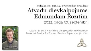 Aizlūgums Edmundam Rozītim - Edmund Rozite Funeral - September 30, 2022