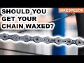 Should You Get Your Chain Waxed!? Wax vs Lube Comparison